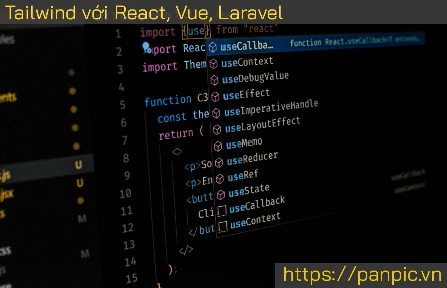 Tailwind CSS kết hợp với các framework như React, Vue, Laravel như thế nào?