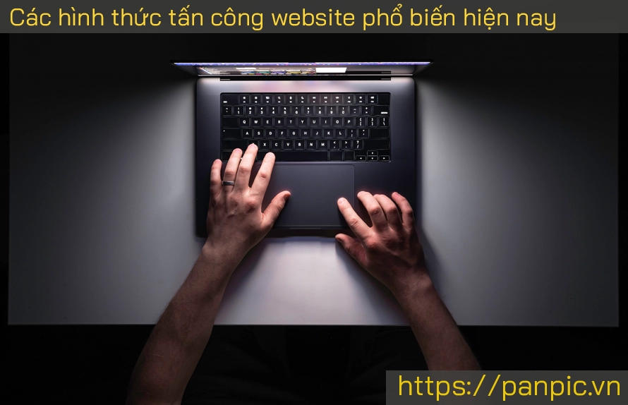 Các hình thức tấn công website phổ biến hiện nay